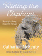 Riding the Elephant: Surviving and loving in a bipolar marriage