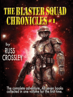 The Blaster Squad Chronicles #1: The Blaster Squad Chronicles, #1