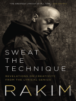 Sweat the Technique: Revelations on Creativity from the Lyrical Genius