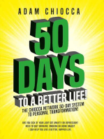 50 Days to a Better Life!: The Chiocca Network 50-Day System to Personal Transformation!