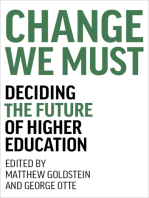 Change We Must: Deciding the Future of Higher Education