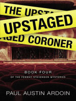 The Upstaged Coroner: Fenway Stevenson Mysteries, #4