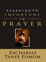 Learning to Importune in Prayer