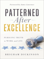 Patterned after Excellence: Pursuing Truth in Work and Life