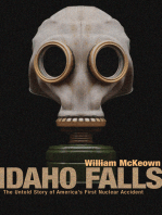 Idaho Falls: The Untold Story of America's First Nuclear Accident