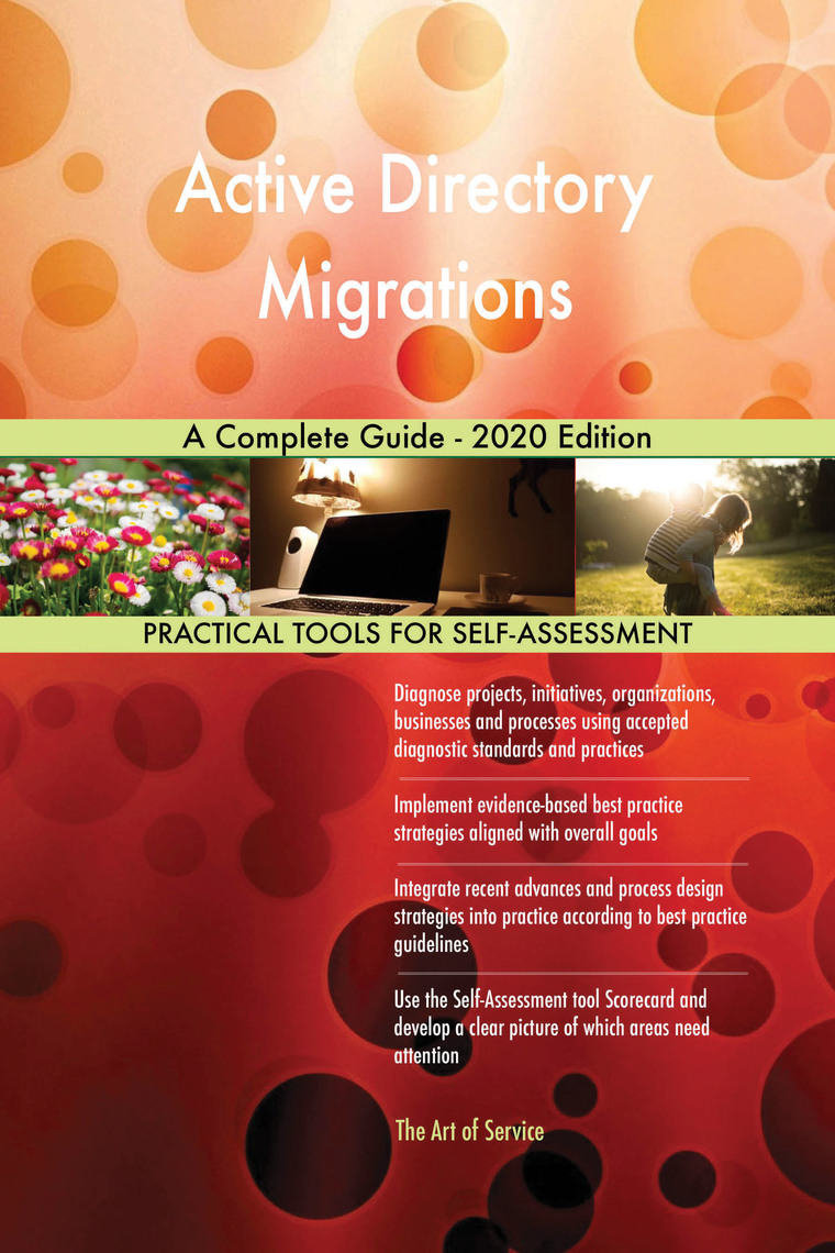 Active Directory Migrations A Complete Guide - 2020 Edition by Gerardus ...