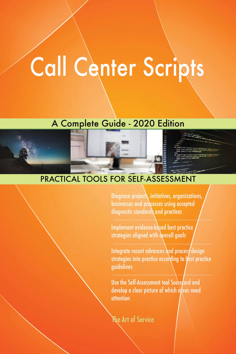 Call Center Scripts A Complete Guide - 2020 Edition by Gerardus Blokdyk ...