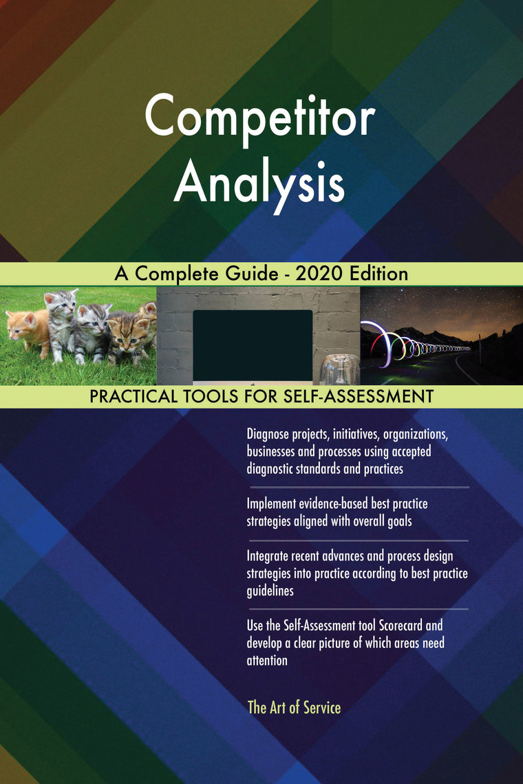 Read Competitor Analysis A Complete Guide 2020 Edition Online by
