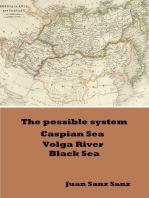 The Possible System Caspian Sea Volga River Black Sea