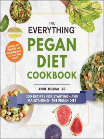 The Everything Pegan Diet Cookbook: 300 Recipes for Starting—and Maintaining—the Pegan Diet