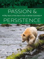 Passion and Persistence: Fifty Years of the Sierra Club in British Columbia, 1969–2019