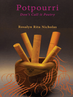 Potpourri: Don't Call it Poetry