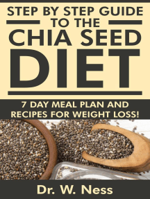 Read Step By Step Guide To The Chia Seed Diet 7 Day Meal Plan Recipes For Weight Loss Online By Dr W Ness Books