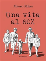 Una vita al 60 %