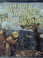 Olivier Messiaen's Opera, <I>Saint Francois d'Assise</I>