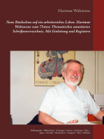 Neue Rückschau auf ein arbeitsreiches Leben Hartmut Walravens zum 75sten: Thematisches annotiertes Schriftenverzeichnis Mit Einleitung und Registern: Bibliographie - Bibliotheken - Zeitungen - Erotica - Normung - China - Japan - Altaistik - Mandschurei - Mongolei - Tibet - Rußland