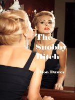 The Snobby Bitch