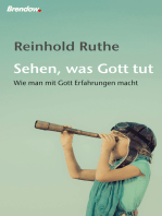 Sehen, was Gott tut: Wie man mit Gott Erfahrungen macht