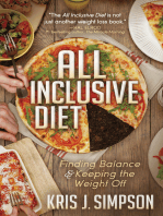All Inclusive Diet: Finding Balance & Keeping the Weight Off