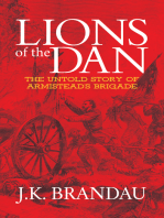 Lions of the Dan: The Untold Story of Armistead's Brigade