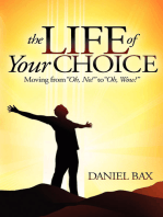 The Life of Your Choice