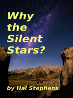 Why the Silent Stars?