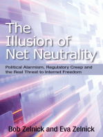 The Illusion of Net Neutrality: Political Alarmism, Regulatory Creep and the Real Threat to Internet Freedom