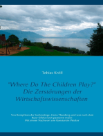 Where Do The Children Play?: Die Zerstörungen der Wirtschaftswissenschaften