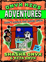 Don't Leave the Door Open: Onyx Kids Adventures, #1