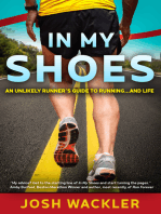 In My Shoes: An Unlikely Runner's Guide to Running... and Life