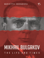 Mikhail Bulgakov: The Life and Times