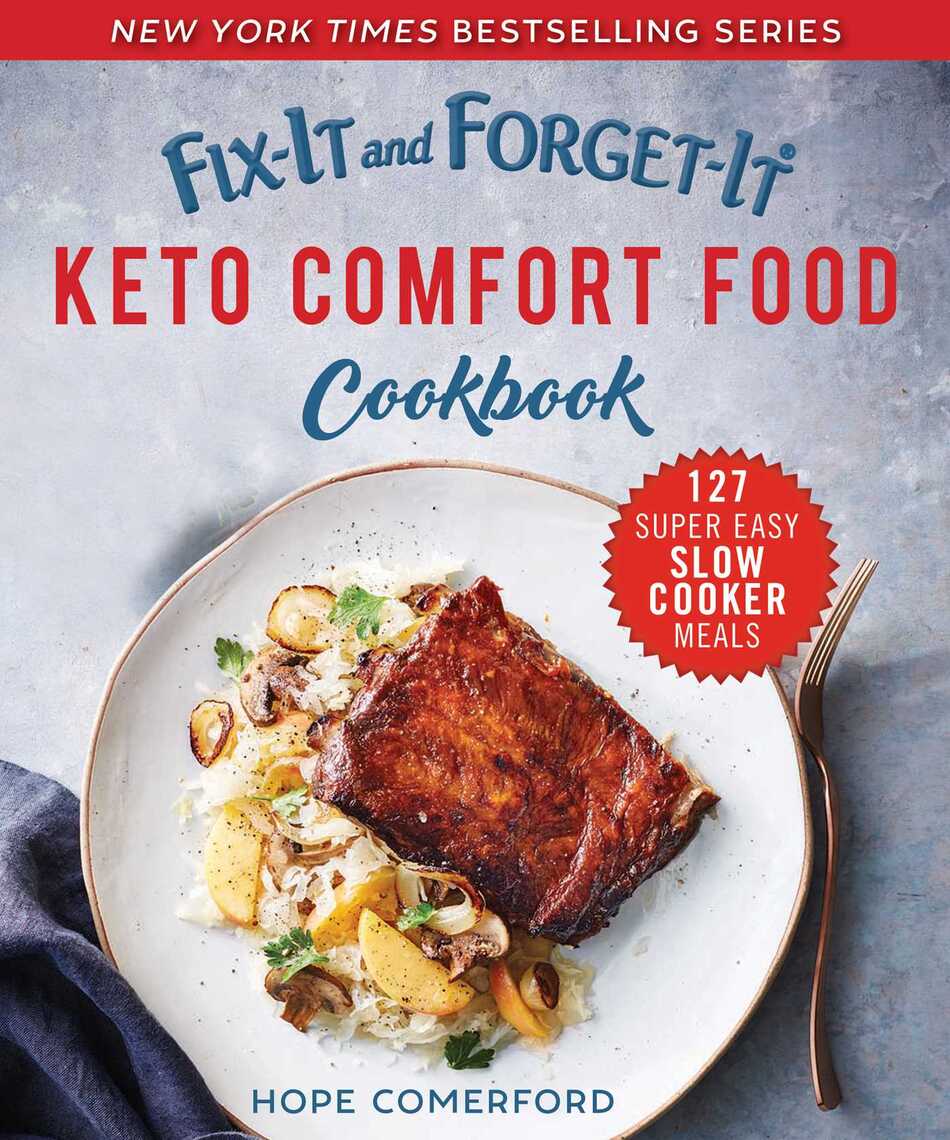 Fix-It and Forget-It Keto Comfort Food Cookbook by Hope Comerford ...