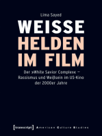 Weiße Helden im Film: Der »White Savior Complex« - Rassismus und Weißsein im US-Kino der 2000er Jahre