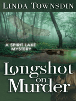 Longshot on Murder: A Spirit Lake Mystery, #4