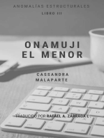 Onamuji El Menor: Anomalías Estructurales, #3