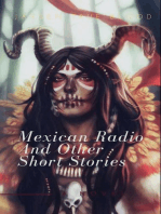 Mexican Radio and Other Short Stories, Volume I