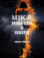 Mika snake eyes II