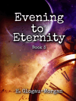 Evening to Eternity: Midnight to Morning Trilogy, #3