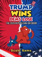 Trump Wins/ Dems Lose!: The 2020 Republican Jokebook