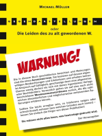 Gegendarstellungen: Die Leiden des zu alt gewordenen W.