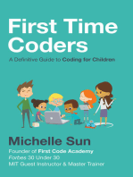 First Time Coders: A Definitive Guide to Coding for Children
