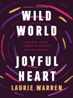 Wild World, Joyful Heart