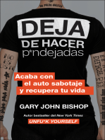 Stop Doing That Sh*t \ Deja de hacer p*ndejadas (Spanish edition): Acaba con el auto sabotaje y recupera tu vida