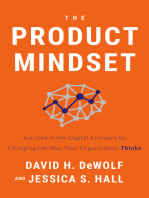 The Product Mindset: Succeed in the Digital Economy by Changing the Way Your Organization Thinks