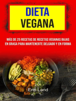 Dieta Vegana: Más De 25 Recetas De Recetas Veganas Bajas En Grasa Para Mantenerte Delgado Y En Forma: Recetas Veganas