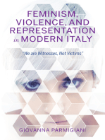 Feminism, Violence, and Representation in Modern Italy: "We are Witnesses, Not Victims"