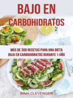 Bajo En Carbohidratos: Más De 300 Recetas Para Una Dieta Baja En Carbohidratos Durante 1 Año
