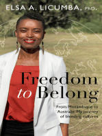 Freedom to Belong: From Mozambique to Australia; My journey of blending cultures
