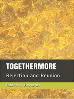 Togethermore: Rejection and Reunion