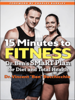 15 Minutes to Fitness: Dr. Ben's SMaRT Plan for Diet and Total Health